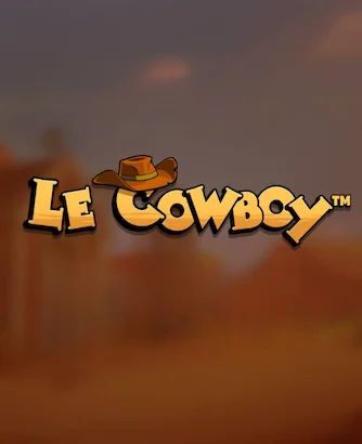 Le Cowboy Slot: The High Noon Saloon & Gamble Feature Explained